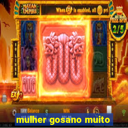 mulher gosano muito